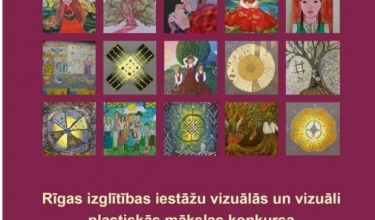 Rīgas izglītības iestāžu vizuālās un vizuāli plastiskās mākslas konkursa izstāde “Visa mana grezna rota”