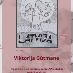 Rīgas izglītības iestāžu vizuālās mākslas konkursa “Plakāts valsts svētkos. Latvija zied Eiropas savienībā” laureātu darbu izstāde